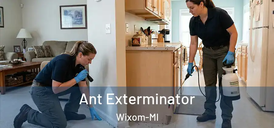Ant Exterminator Wixom-MI