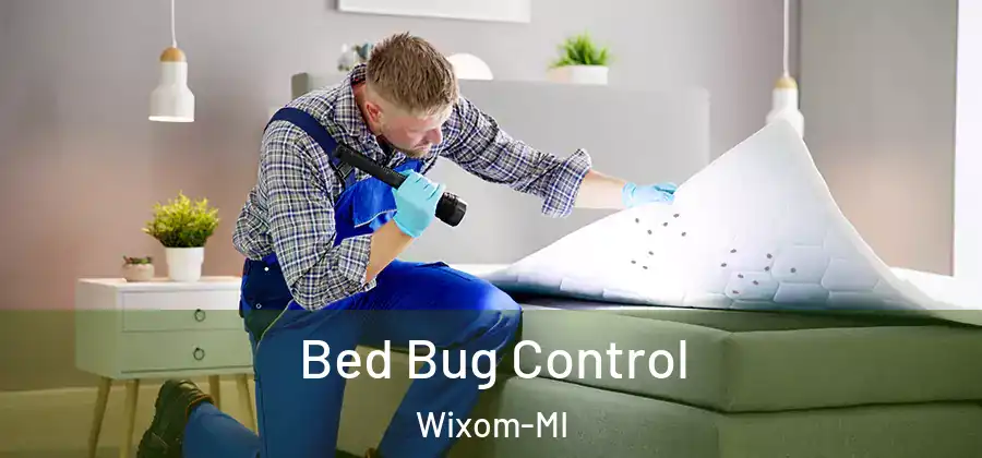 Bed Bug Control Wixom-MI