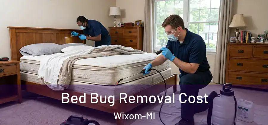 Bed Bug Removal Cost Wixom-MI
