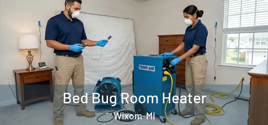 Bed Bug Room Heater Wixom-MI