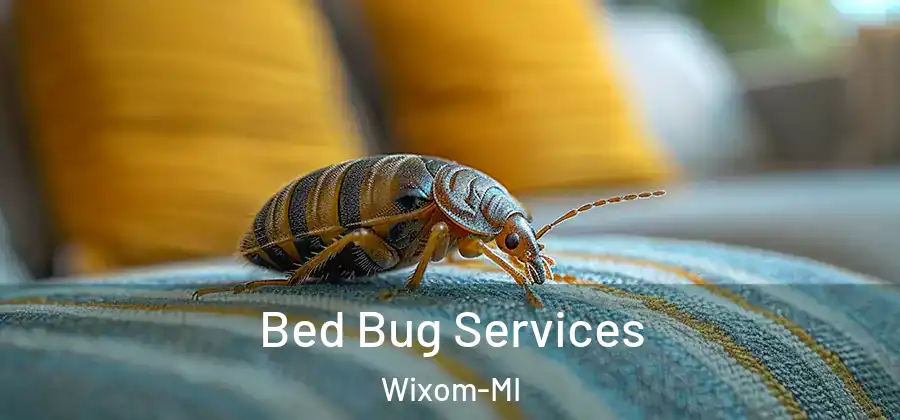  Bed Bug Services Wixom-MI