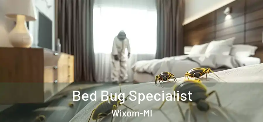 Bed Bug Specialist Wixom-MI