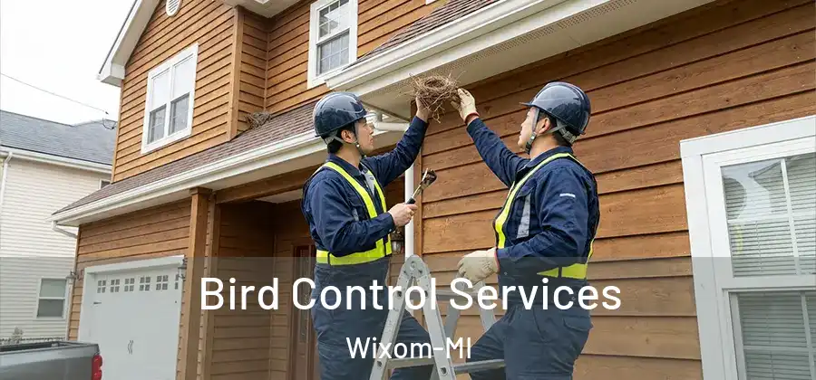 Bird Control Services Wixom-MI
