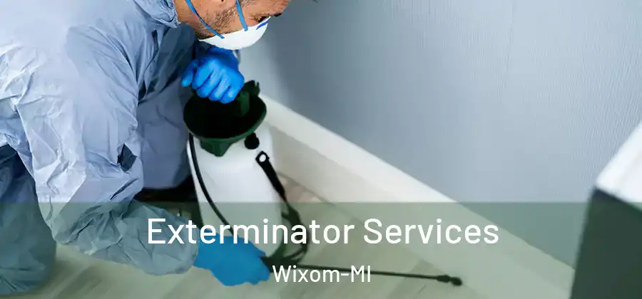 Exterminator Services Wixom-MI