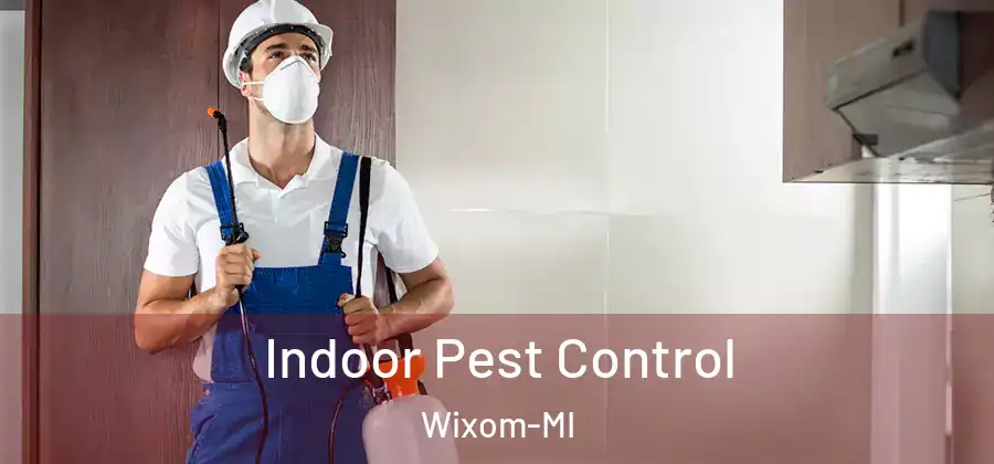 Indoor Pest Control Wixom-MI