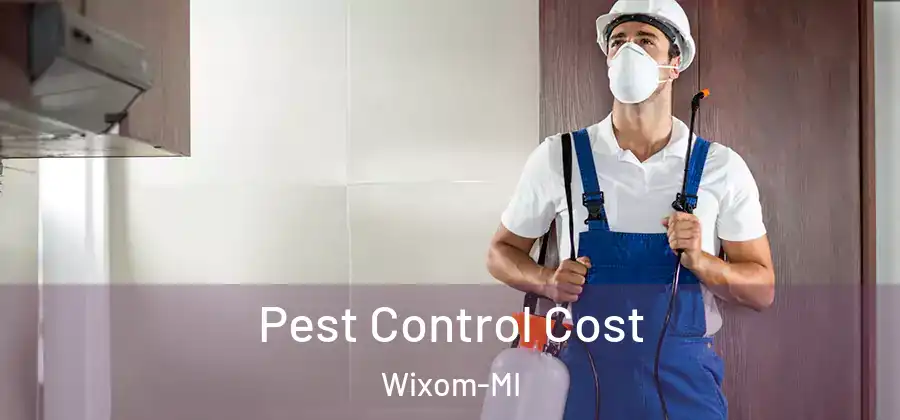  Pest Control Cost Wixom-MI